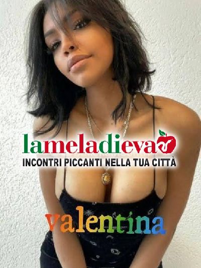 SOLO OGI E DOMANI A TERMOLI...VALENTINA...