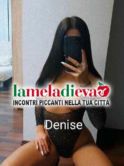 🍒Denise🍑appena arrivata 💃🏼...